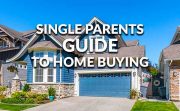 Single Parents Home Buying Guide