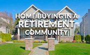 Tips For Buying A Home In A Retirement Community
