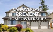 Will Overlays Undermine My Mortgage Application?