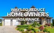 Nine Ways to Get Cheaper Homeowner’s Insurance